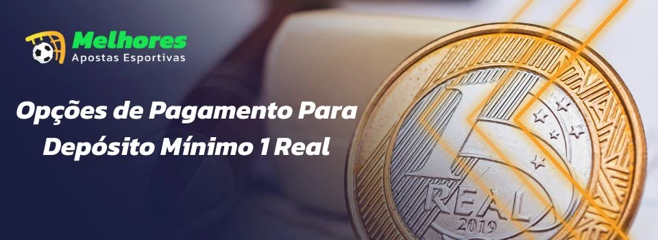 Plataformas de Apostas com depósito mínimo de 1 real 2023